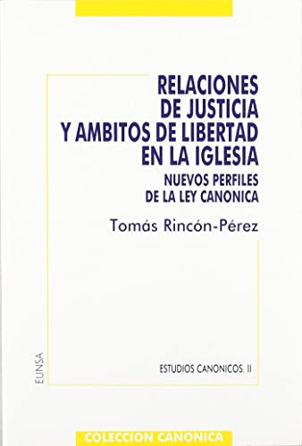 Relaciones de justicia y ámbitos de libertad en la Iglesia