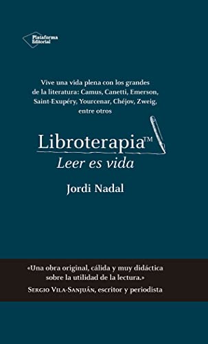 Libroterapia (edición ampliada y en tapa dura): Leer es vida
