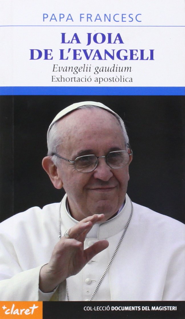 La joia de l'Evangeli: Evangelii gaudium. Exhortació apostòlica: 60 (Documents del magisteri)