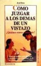 Como Juzgar a Los Demas De UN Vistazo