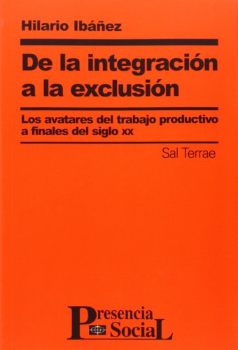 De la integración a la exclusión: 30 (Presencia Social)