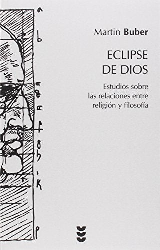 Eclipse de Dios: Estudios Sobre las Relaciones Entre Religion y Filosofia: 56 (Hermeneia)