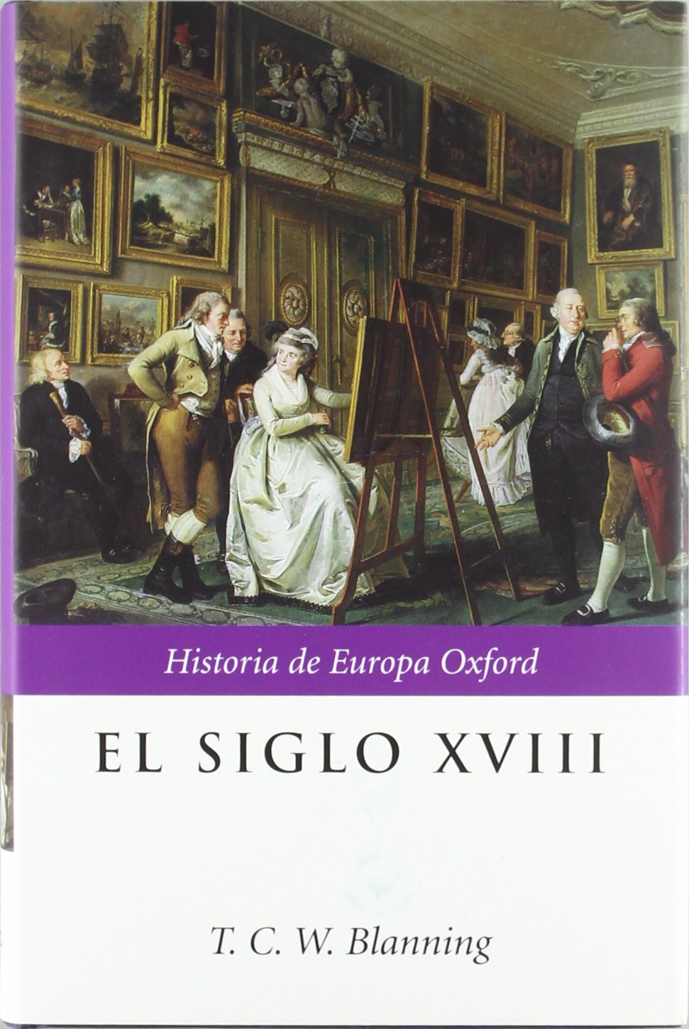 El siglo XVIII: 1 (Historia de Europa Oxford)