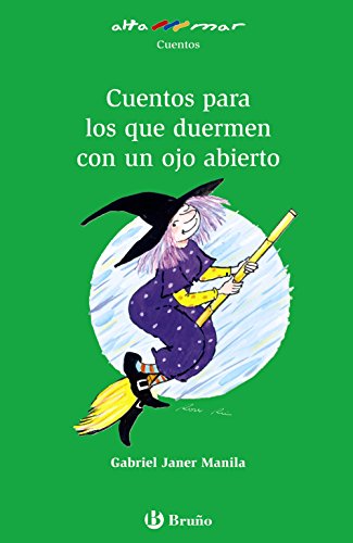 Cuentos para los que duermen con un ojo abierto (Castellano - A PARTIR DE 10 AÑOS - ALTAMAR)