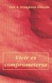 VIVIR ES COMPROMETERSE (SINERGIA SERIE ROJA)
