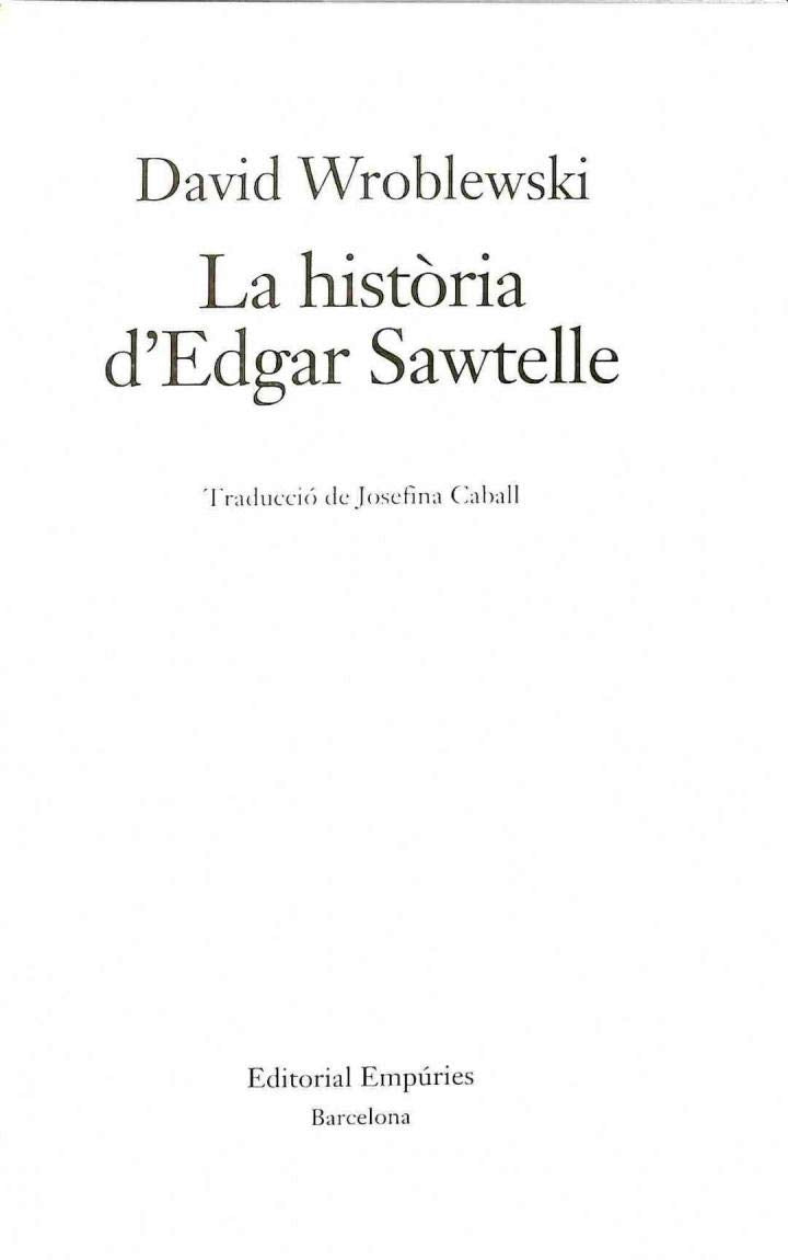 La història d'Edgar Sawtelle (EMPURIES NARRATIVA)