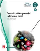 Comunicació empresarial atenció al client.Cicles formatius,Grau Mitjá.LA-CDA