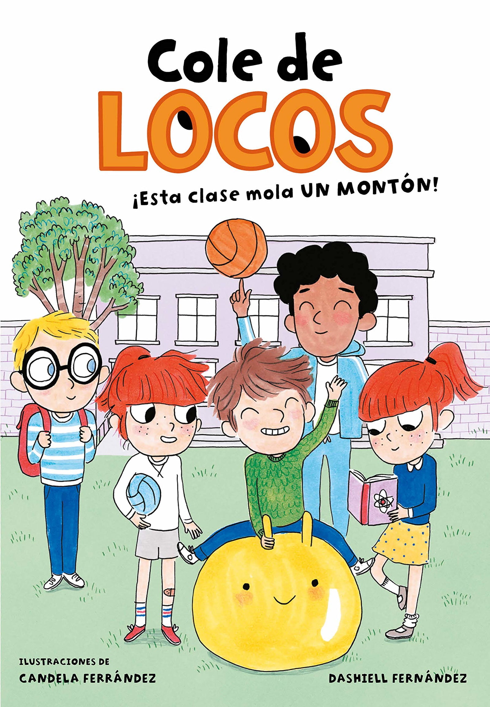 Cole de locos 1 - ¡Esta clase mola un montón! (Libros de humor para niños)