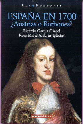 España en 1700 ¿austrias o borbones?