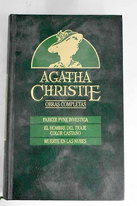 OBRAS COMPLETAS. Vol. XXIII. PARKER PYE INVESTIGA / EL HOMBRE DEL TRAJE COLOR CASTAÑO / MUERTE EN LAS NUBES.