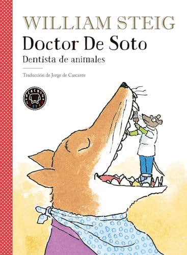 Doctor de Soto: Dentista de animales (BLACKIE BOOKS)