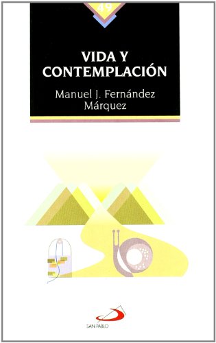 Vida y contemplación: 49 (Nuevos fermentos)