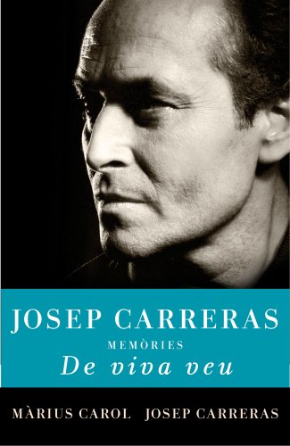 De viva veu: Memòries d'en Josep Carreras (Divulgació)