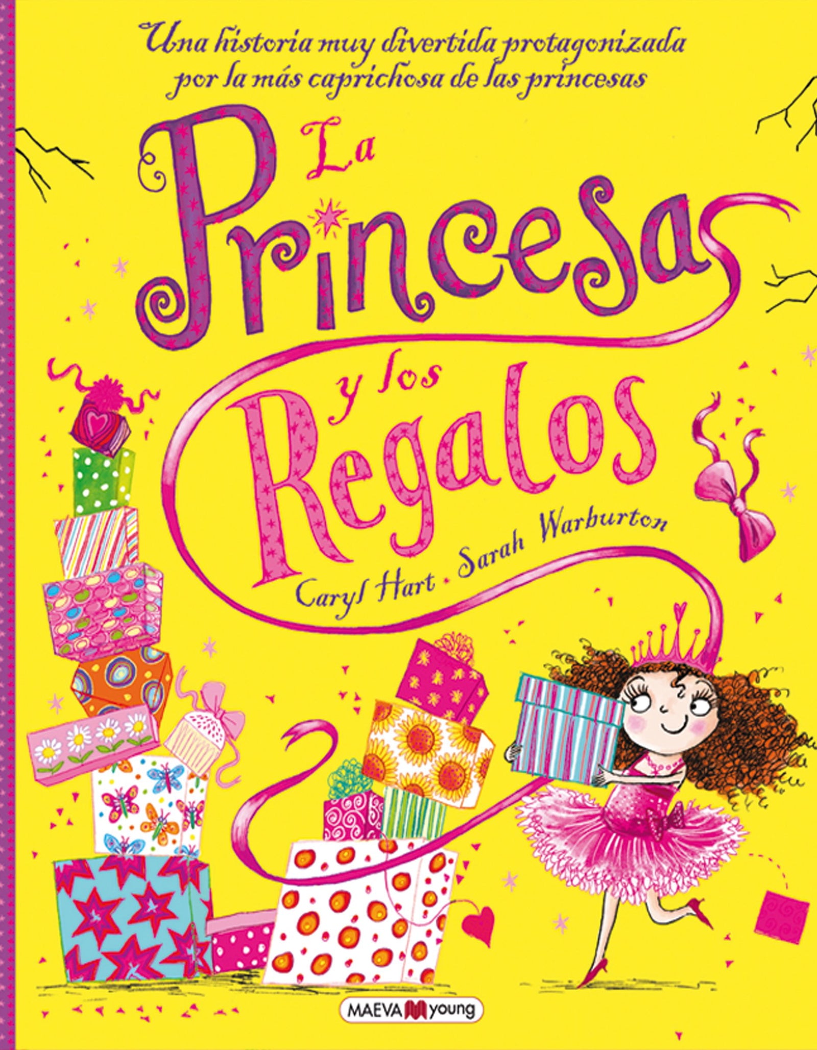 La princesa y los regalos: Una historia divertídisima protogonizada por las más caprichosas de las princesas (Álbumes ilustrados)