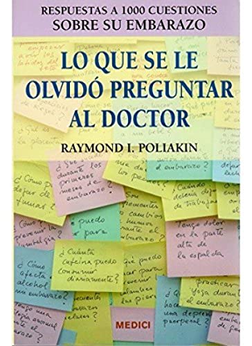 LO QUE SE OLVIDÓ PREGUNTAR AL DOCTOR (EMBARAZO)