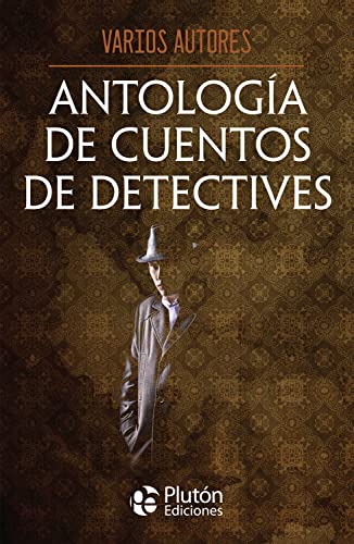 Antología de cuentos de detectives (Obras Cumbres)