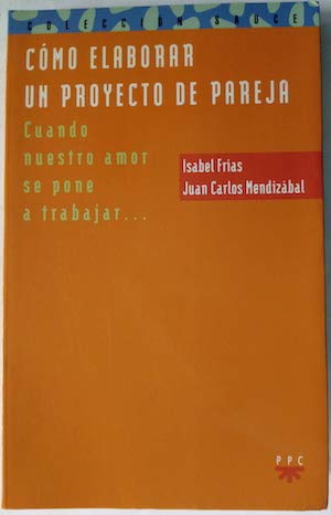 COMO ELABORAR UN PROYECTO DE PAREJA,CUENDO NUESTRO AMOR SE PONE A TRAB