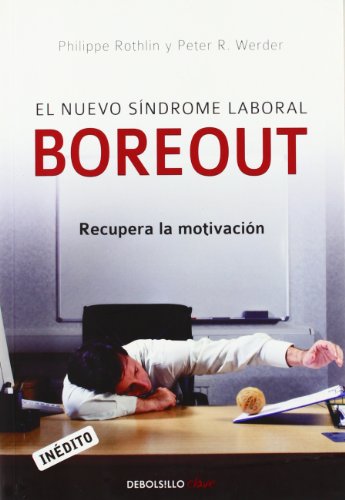 El nuevo síndrome laboral Boreout: Cómo superar la desmotivación en el trabajo (CLAVE)