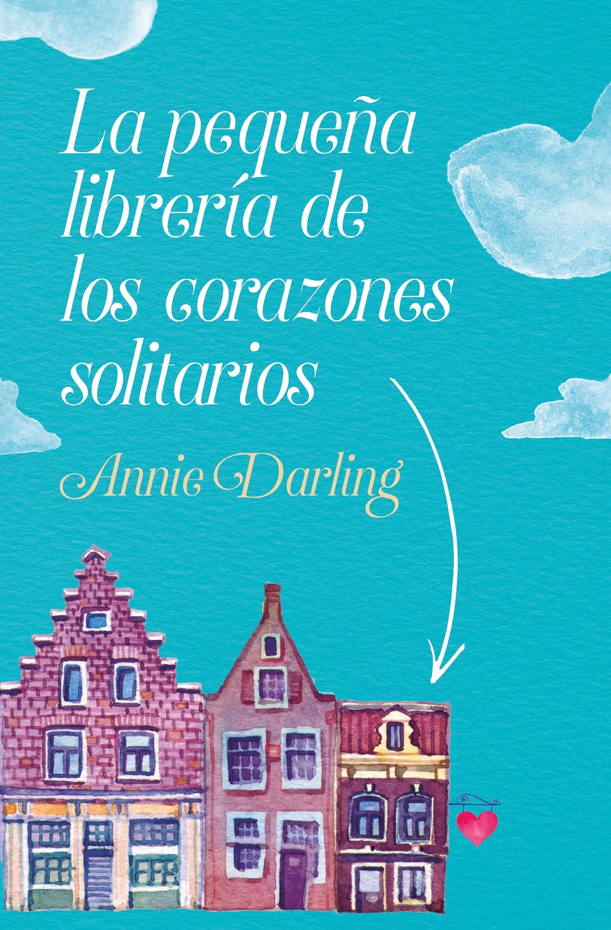 La pequeña librería de los corazones solitarios (Books4pocket romántica)