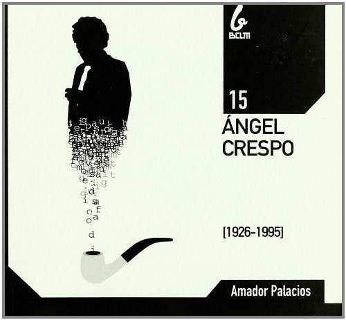 ANGEL CRESPO 1926 1995 (BIOGRAFIAS DE CASTILLA-LA MANCHA)