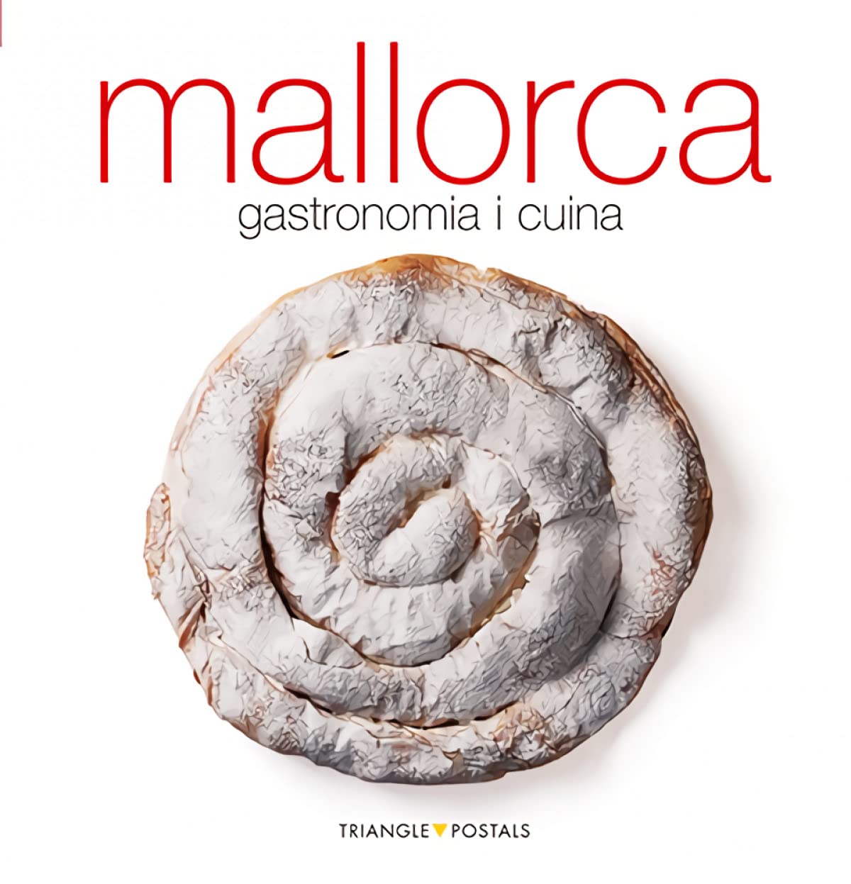 Mallorca, gastronomia i cuina: gastronomia i cuina (Sèrie 4)