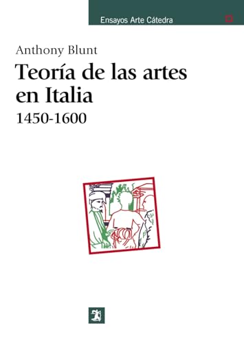 Teoría de las artes en Italia, 1450-1600 (Ensayos Arte Cátedra)
