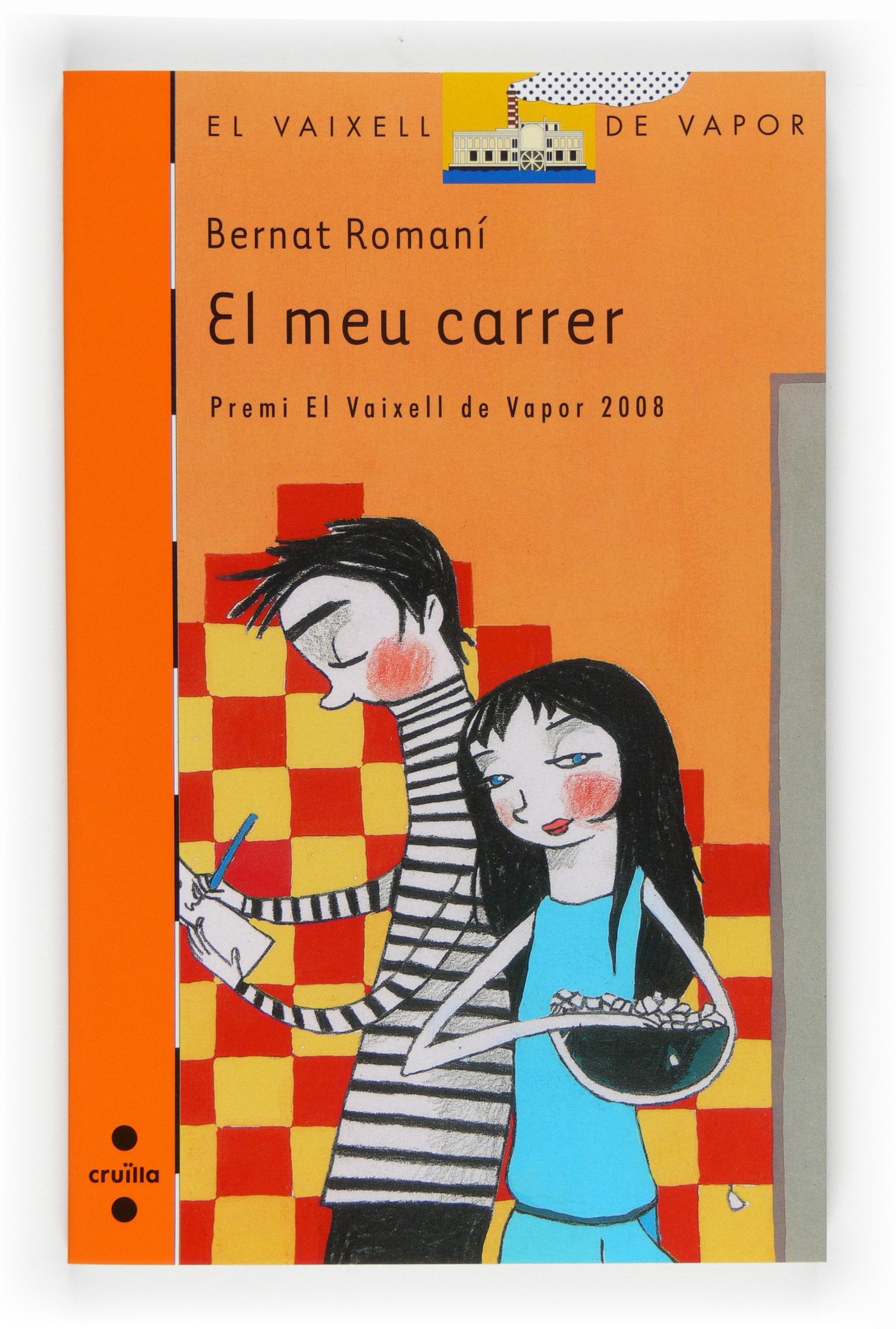 El meu carrer: 166 (El Barco de Vapor Naranja)