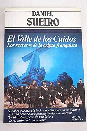 El Valle de los Ca¸dos: Los secretos de la cripta franquista (Colección Primera plana)