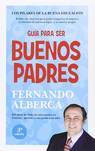 GUIA PARA SER BUENOS PADRES 3? EDICION (PADRES Y EDUCADORES)