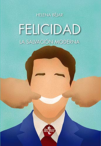 Felicidad: la salvación moderna (Ventana Abierta)