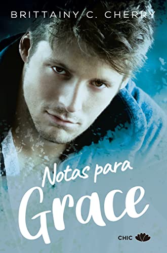 Notas para Grace (CHIC EDITORIAL)