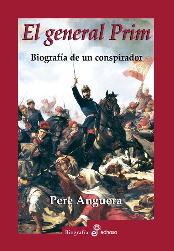 El general Prim (Biografías)