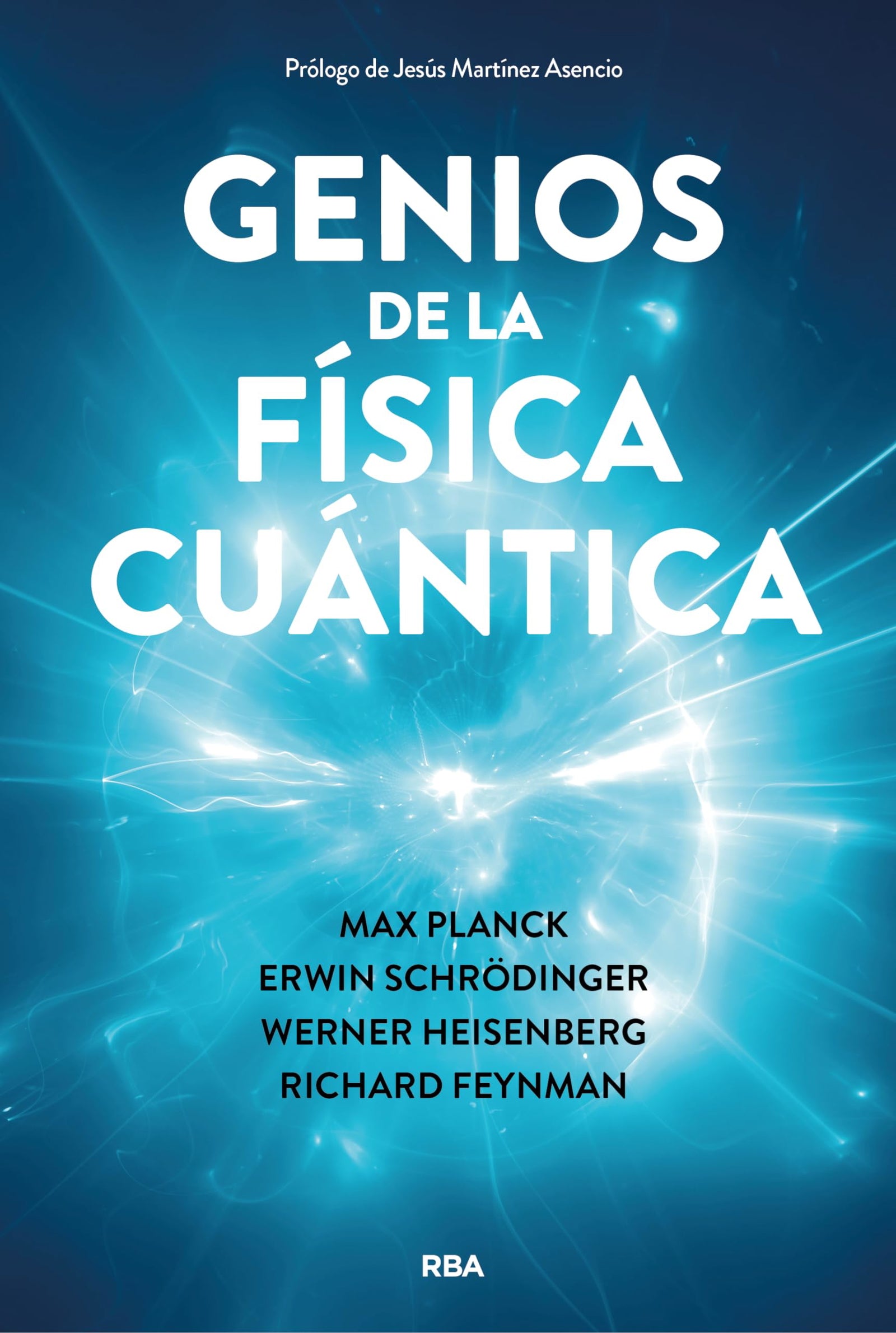 Genios de la física cuántica (Divulgación)