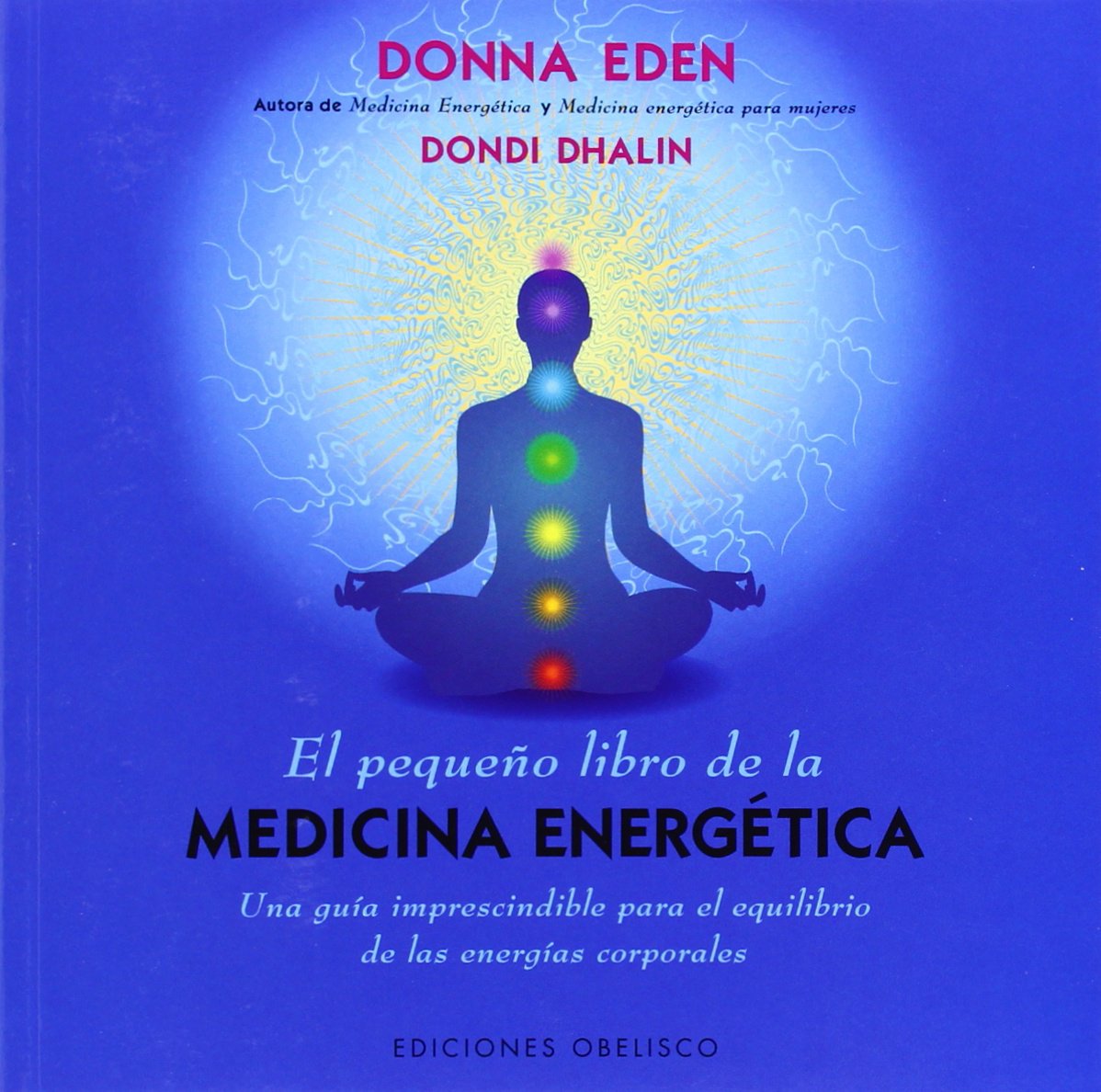 El Pequeño Libro De La Medicina Energética (Salud Y Vida Natural)