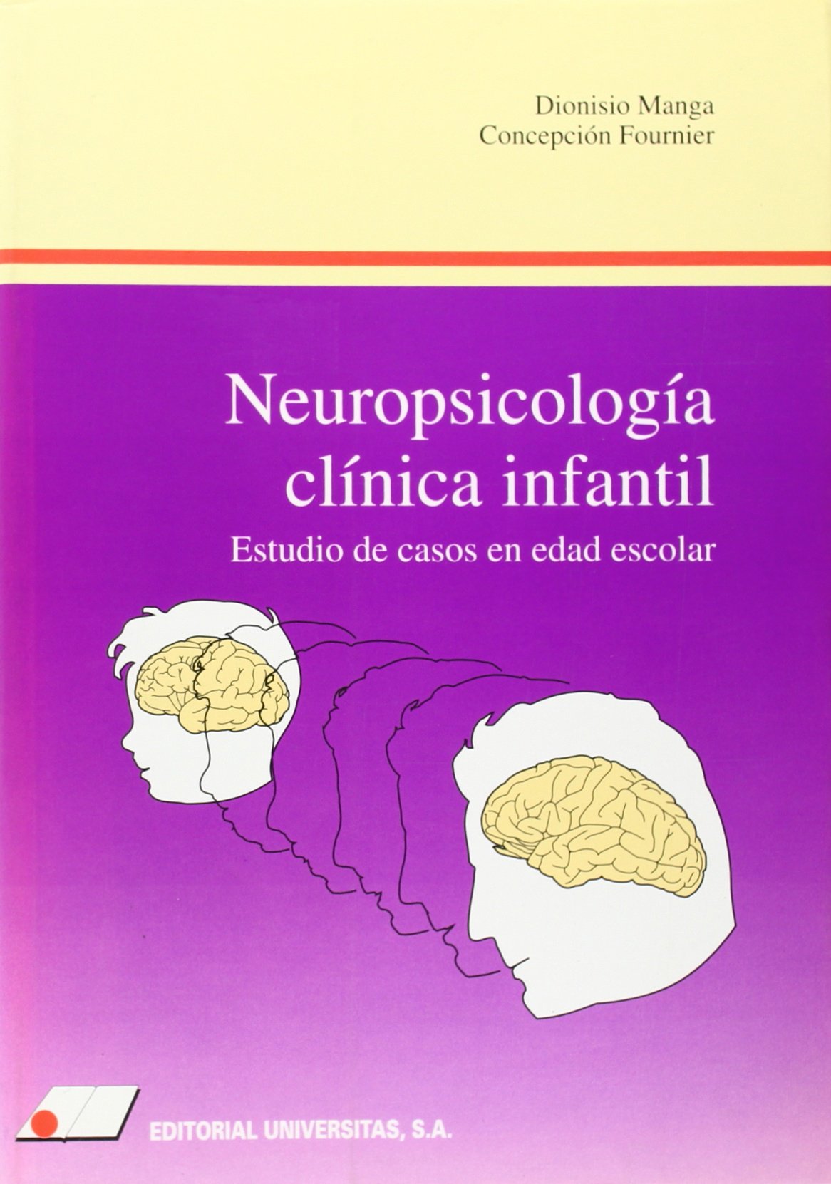 Neuropsicología clínica infantil : estudio de casos en edad escolar