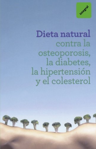 Dieta natural contra la osteoporosis,dia (Alimentación)
