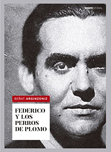 FEDERICO Y LOS PERROS DE PLOMO (SIERPE DE PLATA)