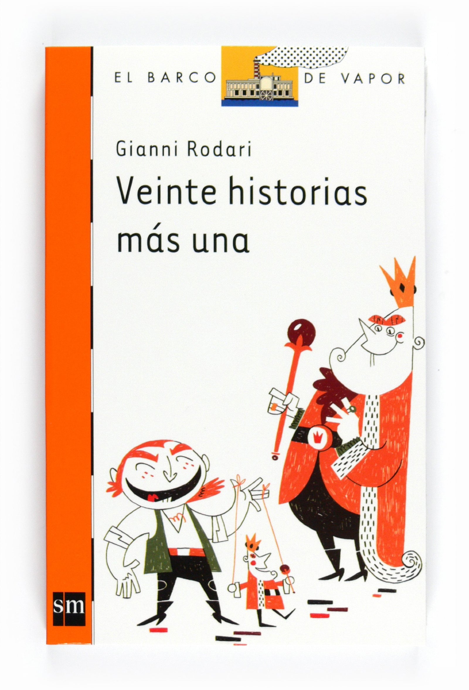 Veinte historias más una (El Barco de Vapor Naranja)