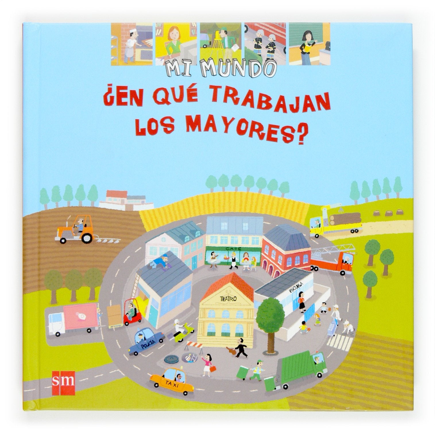 ¿En qué trabajan los mayores?: 30 (Mi mundo)