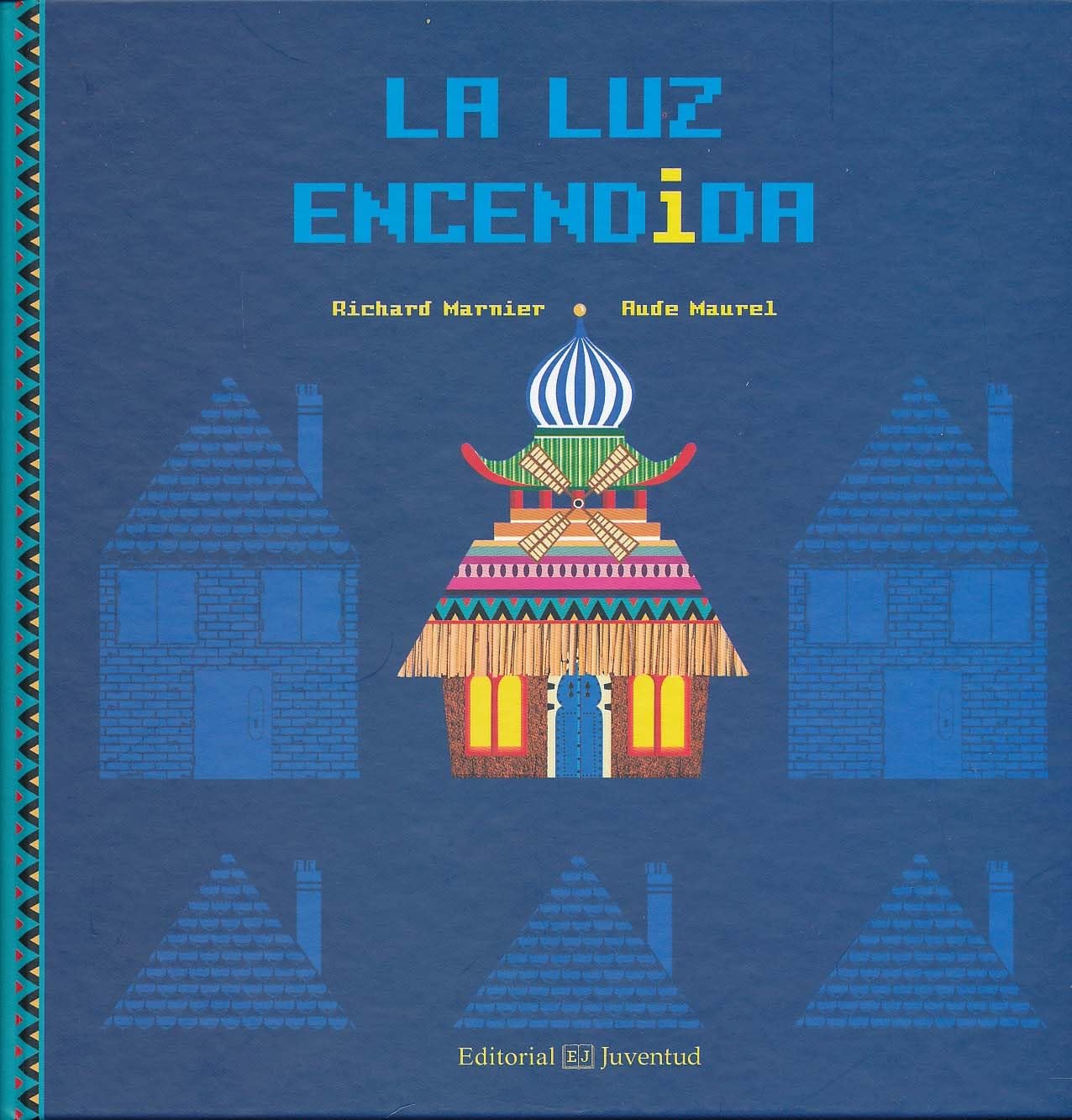 La luz encendida (Álbumes Ilustrados)