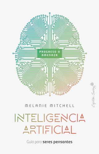 Inteligencia artificial: Guía para seres pensantes (Ensayo)