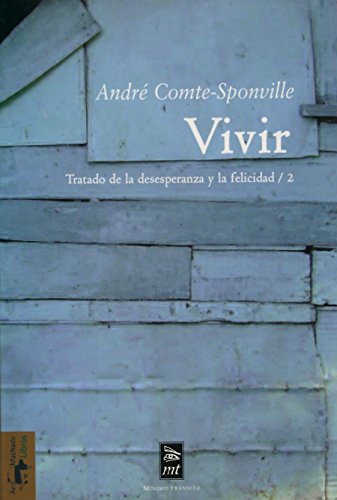 Vivir: Tratado de la desesperanza y la felicidad/2: 24 (Mínimo Tránsito)