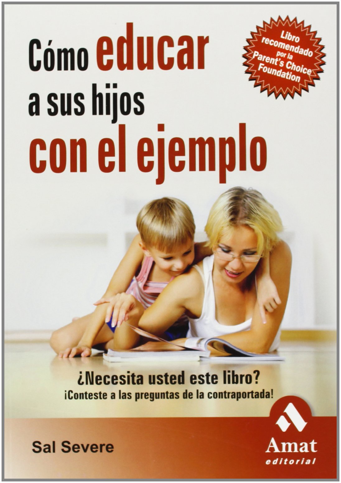 Cómo educar a sus hijos con el ejemplo (AMAT)