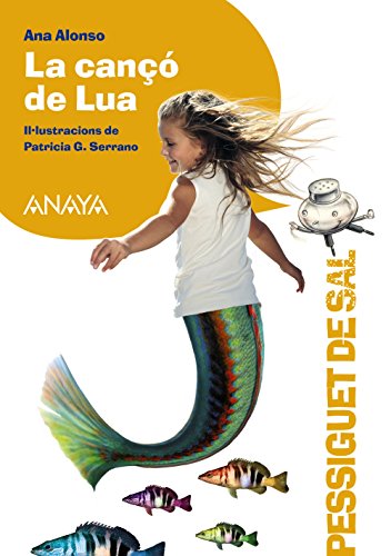 La cançó de Lua (LITERATURA INFANTIL - Pizca de Sal (C. Valenciana))
