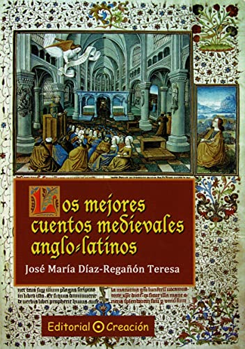 Los mejores cuentos medievales anglo-latinos (Cuentos, Mitos y Leyendas)