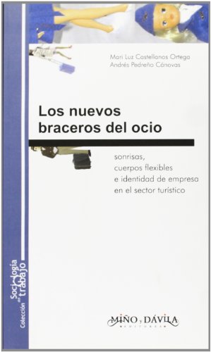 NUEVOS BRACEROS DEL OCIO, LOS. (SIN COLECCION)
