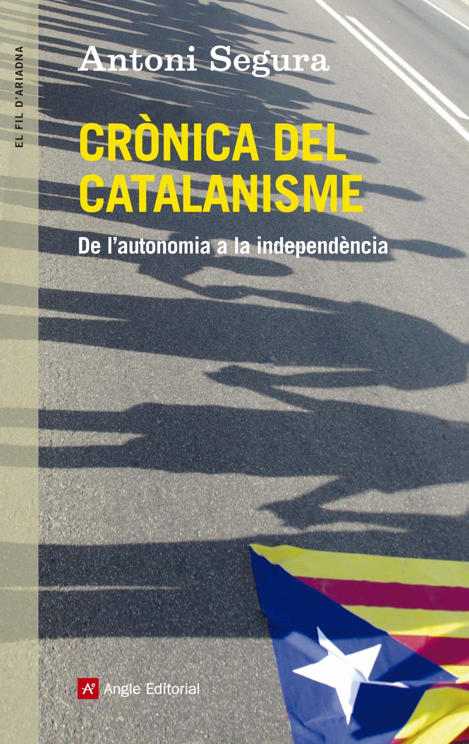Crònica Del Catalanisme: De l'autonomia a la independència: 65 (El fil d'Ariadna)