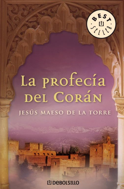 La profecía del Corán (BEST SELLER)