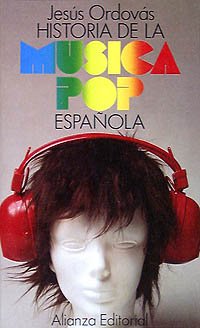 Historia de la música pop española (El Libro De Bolsillo (Lb))