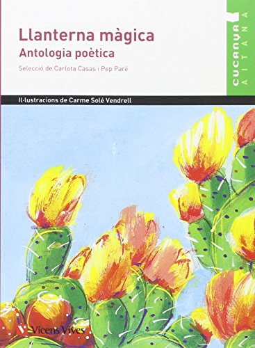 LLANTERNA MAGICA. ANTOLOGIA POETICA (AITANA): 000001 (Col.lecció Cucanya Aitana) - 9788468211756